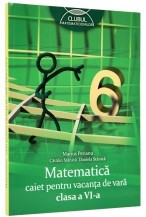 Caiet pentru vacanta matematica. Clasa a 6-a. Clubul matematicienilor foto