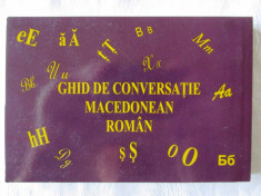 &amp;quot;GHID DE CONVERSATIE MACEDONEAN - ROMAN&amp;quot;, Laura Rogobete, 2010. Absolut nou foto