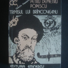 Petru Demetru Popescu - Trimisul lui Brancoveanu