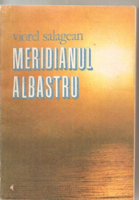 (C6068) MERIDIANUL ALBASTRU DE VIOREL SALAGEAN foto