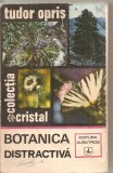 (C6076) BOTANICA DISTRACTIVA DE TUDOR OPRIS