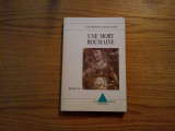 UNE MORT ROUMAINE - Catherine Durandin (autograf) - roman, 1988, 178 p.