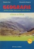 GEOGRAFIE PENTRU TOATE MANUALELE ALTERNATIVE CLASA A IV-A Dan, Negrea, Carminis, Clasa 4