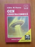 D10 OZN: Cenzura cosmica- Calin Turcu