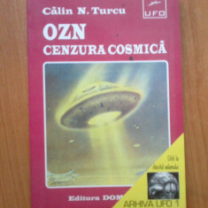 d10 OZN: Cenzura cosmica- Calin Turcu