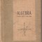 (C6066) ALGEBRA. MANUAL PENTRU CLASA A VIII-A DE GH. DUMITRESCU