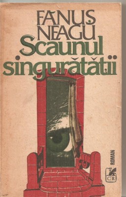 (C6073) SCAUNUL SINGURATATII DE FANUS NEAGU foto