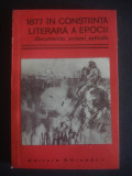 1877 IN CONSTIINTA LITERARA A EPOCII * DOCUMENTE, SCRISORI ARTICOLE