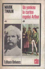 Carte 046- Mark Twain - Un yankeu la curtea regelui Arthur foto