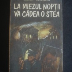 THEODOR CONSTANTIN - LA MIEZUL NOPTII VA CADEA O STEA