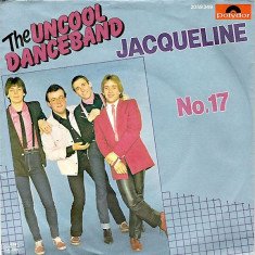 The Uncool Danceband - Jacqueline (1981, Polydor) Disc vinil single 7&amp;quot; foto