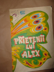 Prietenii lui Alex ( cu ilustratii) foto