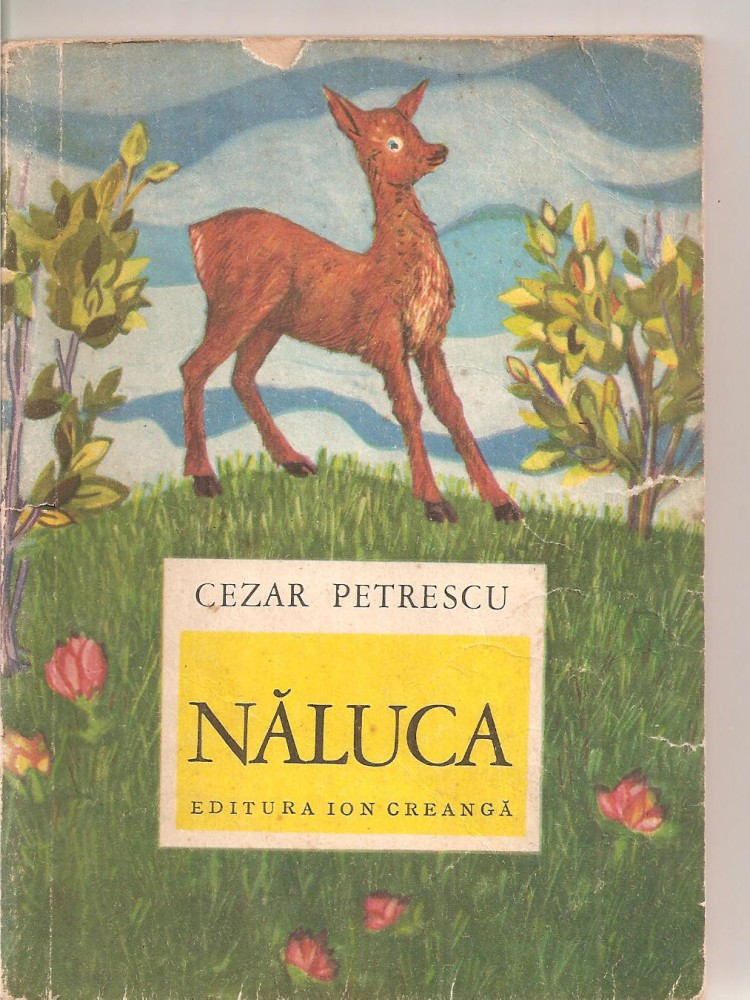 C6091) NALUCA DE CEZAR PETRESCU | arhiva Okazii.ro