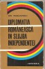 (C6082) DIPLOMATIA RAMANEASCA IN SLUJBA INDEPENDENTEI DE ION BODUNESCU, VOL.3