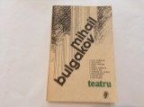 Mihail Bulgakov TEATRU,