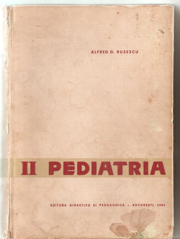 C6041) PEDIATRIA, VOL. II DE ALFRED D. RUSESCU | Okazii.ro