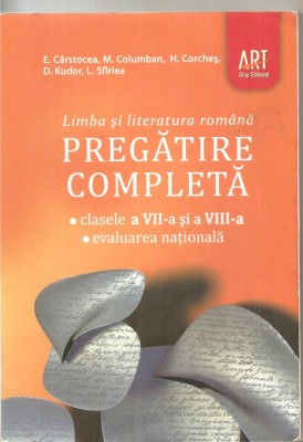 (C6042) LIMBA SI LITERATURA ROMANA PREGATIRE COMPLETA DE CARSTOCEA, CL. VII-VIII foto