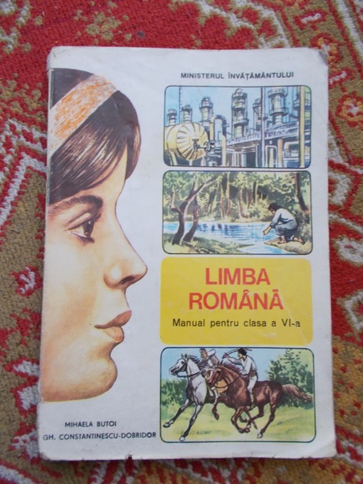 LIMBA ROMANA - CLASA A VI A , Mihaela Butoi , Ghe. Constantinescu Dobridor foto mare LIMBA ROMANA - CLASA A VI A , Mihaela Butoi , Ghe. Constantinescu Dobridor foto mare