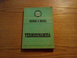 TERMODINAMICA - George C. Moisil - 1988, 295 p.