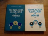 TEHNOLOGIA CELULOZEI SI HIRTIEI (2 vol.) - V. Diaconescu, P. Obrocea - 1974, Alta editura