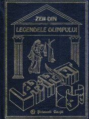 Zeii din Legendele Olimpului - Autor(i): Liana Gombosiu si Gabriela Dobrisan foto