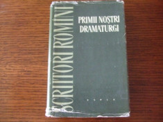 PRIMII NOSTRI DRAMATURGI, 1960 (Scriitori romani) foto