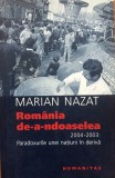 ROMANIA DE-A-NDOASELEA - Marian Nazat, Humanitas