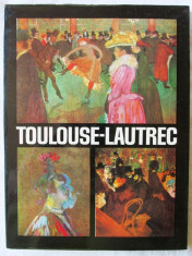 &amp;quot;TOULOUSE-LAUTREC&amp;quot;, Modest Morariu, 1980. Text in limba germana foto