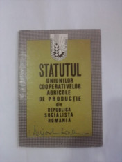 Statutul uniunilor cooperativelor agricole de productie 1972 / C1DP foto