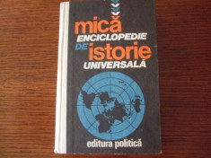 Mica enciclopedie de istorie universala - Marcel D. Popa, Horia C. Matei foto