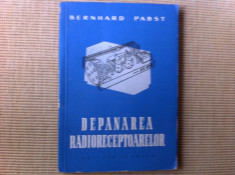 Depanarea radioreceptoarelor Bernhard Pabst carte hobby radio editura tehnica foto