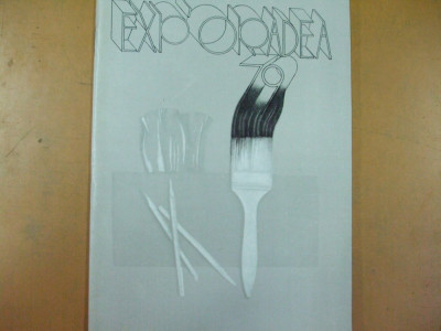 Expo Oradea 1979 pictura grafica sculptura arta decorativa catalog Brasov 1979 foto