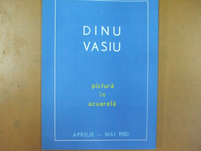 Dinu Vasiu expozitie 1980 Brasov pictura in acuarela foto