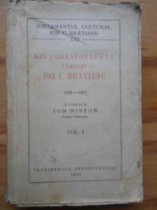 Din Corespondenta Familiei Ion C. Bratianu 1859-1883 Vol.1 - Cu O Prefata De Ion Nistor ,154360 foto