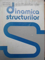 Elemente De Dinamica Structurilor - Horea Sandi ,154926 foto