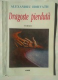 ALEXANDRU HORVATH - DRAGOSTE PIERDUTA, 1995