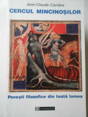 Cercul Mincinosilor Povesti Filozofice Din Toata Lumea - Jean-claude Carriere ,138243 foto