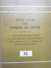 Indicator De Norme De Deviz Pentru Lucrari De Montare A Utilajelor Tehnologice Di - Colectiv ,154929 foto