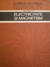 Cursul De Fizica Berkeley Electricitate Si Magnetism Vol.2 - Edward M. Purcell ,152184 foto