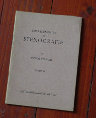 carte - curs elementar de Stenografie de Victor Stanciu / ed III 1938 - 40 pag ! foto