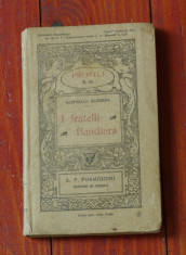 carte L. Italiana - I fratelli Bandiera de Raffaello Barbiera / 1912 - 78 pagini foto