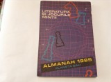 Almanah LITERATURA SI JOCURILE MINTII ALMANAH PLANETA SAH 1985,R18