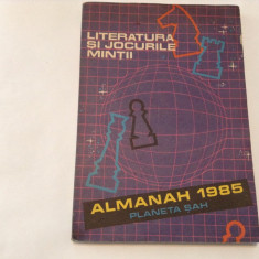 Almanah LITERATURA SI JOCURILE MINTII ALMANAH PLANETA SAH 1985,R18