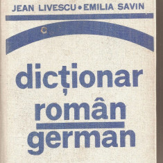 (C6154) DICTIONAR ROMAN-GERMAN DE JEAN LIVESCU SI EMILIA SAVIN