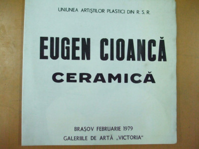 Eugen Cioanca catalog expozitie ceramica 1979 Brasov galeria Victoria foto