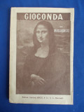 DIMITRIE DE MEREJKOWSKI - GIOCONDA * TRADUCERE V.DEMETRIUS - ED.SOCEC - 1924