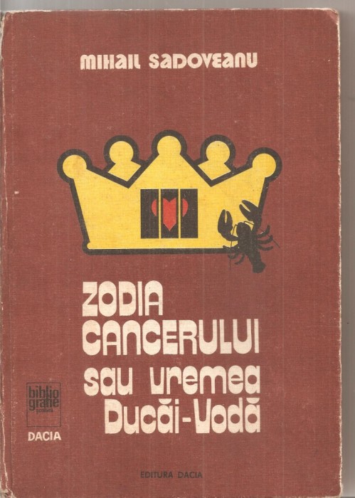 (C6133) ZODIA CANCERULUI SAU VREMEA DUCAI-VODA DE MIHAIL SADOVEANU