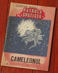 colectia Arconaut - Patrula Spatiala / Cameleonul de Cicerone Sbantu 1982 /62pag foto