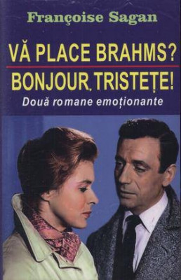 Va place Brahms? - Bonjour, tristete! - de Francoise Sagan foto