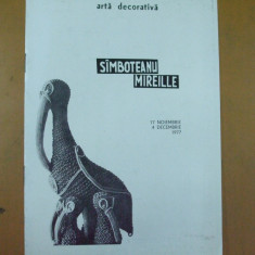 Mireille Simboteanu catalog expozitie arta decorativa Galateea Bucuresti 1977